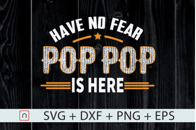 Father&#039;s Day svg,Pop Pop Is Here svg,dxf