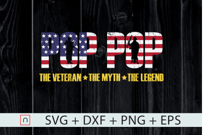 Pop Pop The Veteran The Myth The Legend