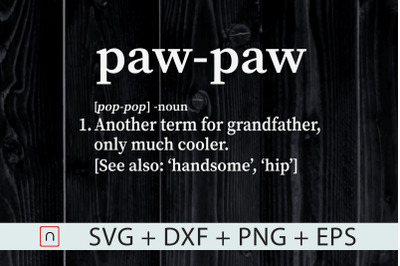 Paw-Paw Grandfather svg,Cool Definition