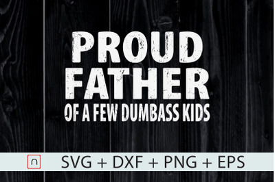 Proud Father Of A Few Cool Kids svg,dxf