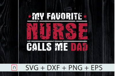 My Favorite Nurse Calls Me Dad cut file