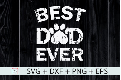 Best Dog Dad Ever svg,Father&#039;s Day Gift