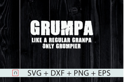 Grumpa A Regular Grandpa Only Grumpier