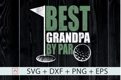 Best Grandpa By Par,Grandpa,Fathers Day