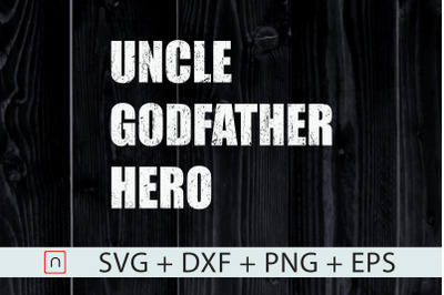 Uncle Godfather Hero,Uncle svg,Uncle