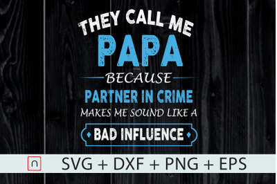 Grandpa Gift,Papa Partner In Crime svg