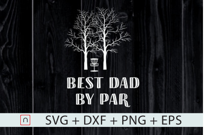 Golf Dad,Best Dad By Par,Frisbee Golf