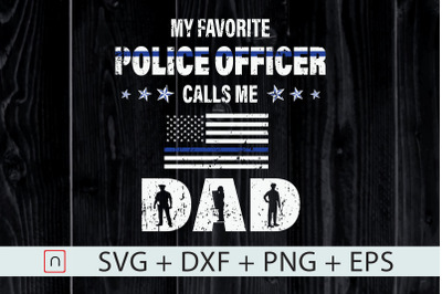 My Favorite Police Officer Calls Me Dad