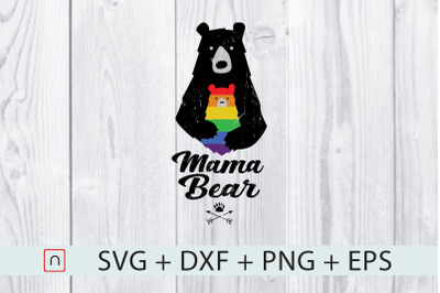 LGBT Mom,Mama Bear LGBTQ,Mothers Gift