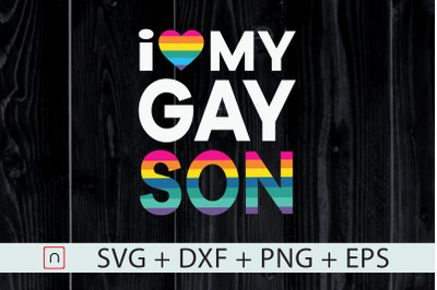 LGBT,Gay Pride,Love My Gay Son,LGBTQ