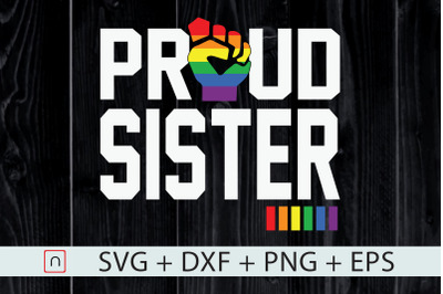 LGBT,Proud Sister,Gay Pride Month,LGBTQ+