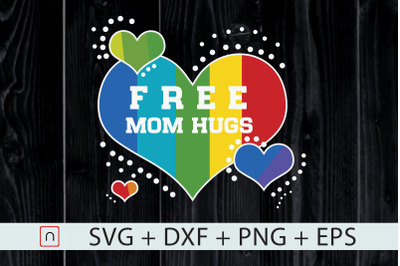 LGBT,Pride Free,Mom Hugs,Rainbow Pride