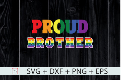 Proud Brother,Gay Pride Month,LGBT svg