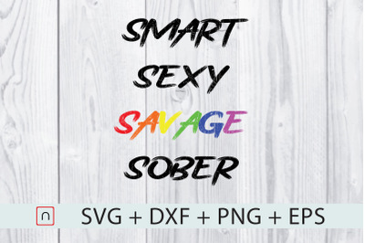 Smart Sexy Savage Sober,LGBTQ,LGBT Month