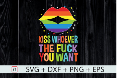 Kiss Whoever You Want,LGBT Flag Lips svg