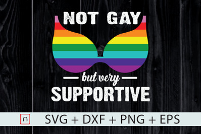 Not Gay But Very Supportive,LGBT Bra