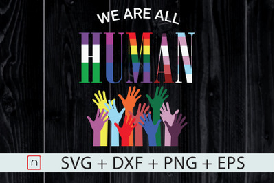 Human Flag,LGBT Flag,We Are All Human