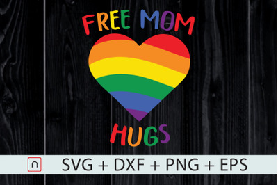 Free Mom Hugs&2C;LGBT Mom Rainbow