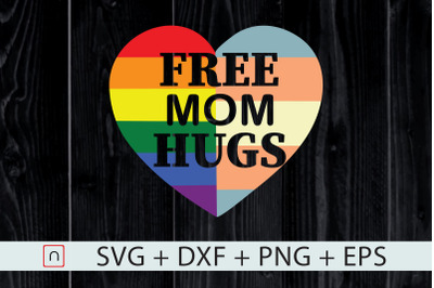 Free Mom Hugs Pride,LGBT Heart,Love Mama