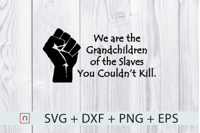 Grandchildren Of The One Alive,Black svg