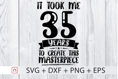 Birthday svg,35 years old,Birthday Gift