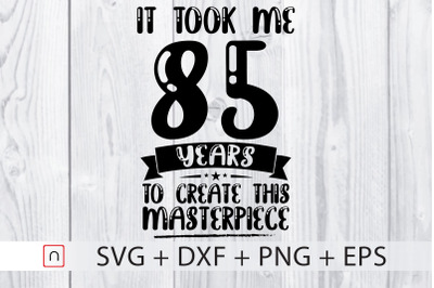 Birthday svg,85 years old,Birthday Gift