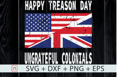 Happy Treason Day Ungrateful Colonials