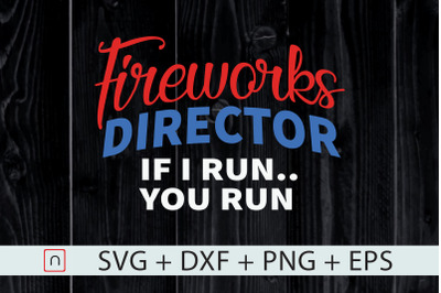 Fireworks Director Funny 4th Of July