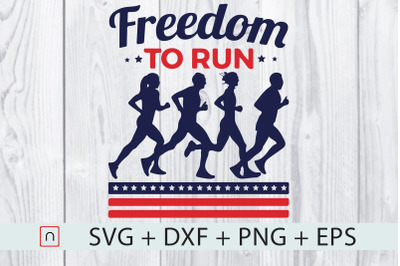 4th of July Freedom to Run Happy