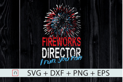 Firework Director July 4th I Run You Run