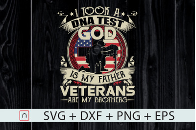 DNA God My Father Veterans My Brothers