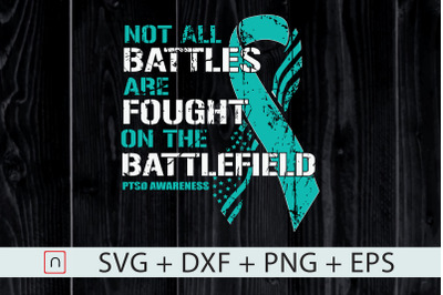 Not All Battles Fought Battlefield PTSD