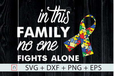 In This Family No One Fight Alone Autism