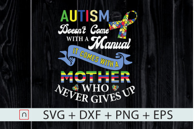 Autism Come With A Mother Never Gives Up