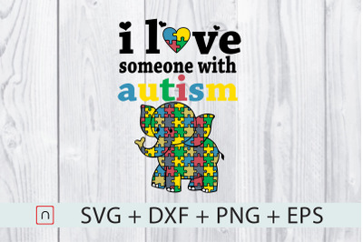 I Love Someone With Autism Elephant