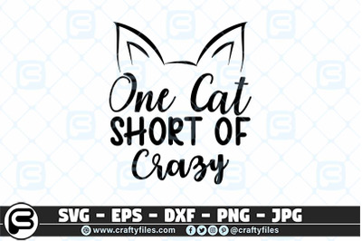One cat short of crazy SVG cut files for cricut and silhouette cute ca
