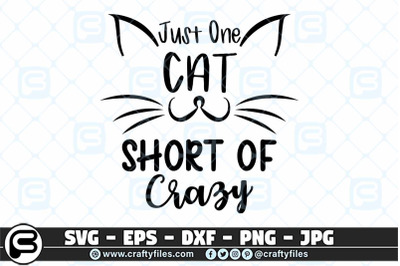 just one cat short of crazy SVG, Cat SVG cutting files for cricut