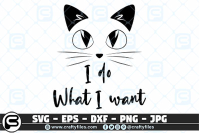 cute Cat SVG, I do what I want SVG cut file for cricut and silhouette