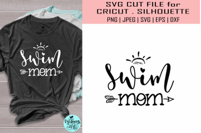 Swim mom svg&2C; sports svg