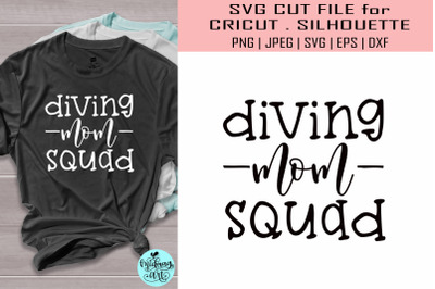 Diving mom squad svg&2C; sports svg