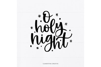 Holiday Svg Cutting File Christmas Quote Svg O Holy Night Svg Ch By Clementine Creative Thehungryjpeg Com