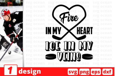 1 FIRE IN MY HEART ICE IN MY VIENS, sport&nbsp;quotes cricut svg