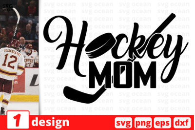 1 HOCKEY MOM, sport&nbsp;quotes cricut svg