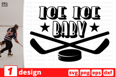 1 ICE ICE BABY, sport&nbsp;quotes cricut svg