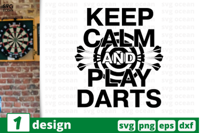 1 KEEP KALM AND PLAY DARTS, sport&nbsp;quotes cricut svg