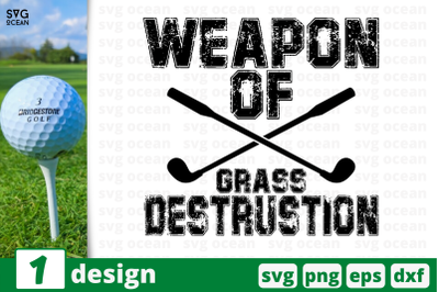 1 WEAPON OF GRASS DESTRUCTION, sport&nbsp;quotes cricut svg