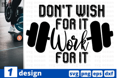 1 DONT WISH FOR IT, sport&nbsp;quotes cricut svg