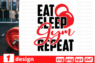 1 EAT SLEEP GYM REPEAT, sport&nbsp;quotes cricut svg