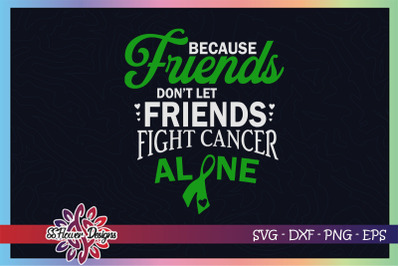 Friends don&#039;t let friends fight cancer alone, Mental health awareness