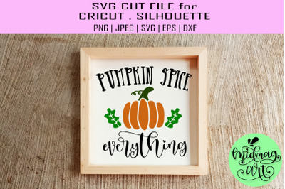Pumpkin spice everything wood sign svg, wooden fall sign svg